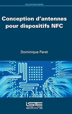 Bild des Verkufers fr conception d'antennes pour dispositifs NFC zum Verkauf von Chapitre.com : livres et presse ancienne