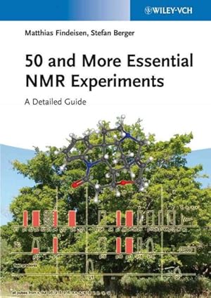 Imagen del vendedor de 50 and More Essential NMR Experiments : A Detailed Guide a la venta por GreatBookPrices