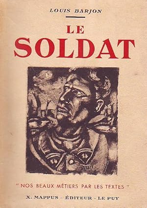 Imagen del vendedor de Le soldat a la venta por Le Petit Livraire