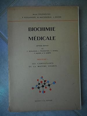 Seller image for Biochimie medicale - Fascicule 1 - Les constituants de la matiere vivante for sale by Frederic Delbos