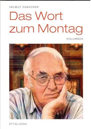Seller image for Das Wort zum Montag: Kolumnen for sale by Falkensteiner
