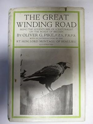 Seller image for the great winding road being the adventures of a naturalist on the roads of britain for sale by Goldstone Rare Books