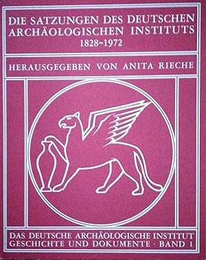 Bild des Verkufers fr Die Satzungen des Deutschen Archologischen Instituts 1828 bis 1972. zum Verkauf von Versandantiquariat Ruland & Raetzer