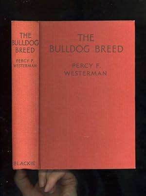 THE BULLDOG BREED: Percy F. Westerman