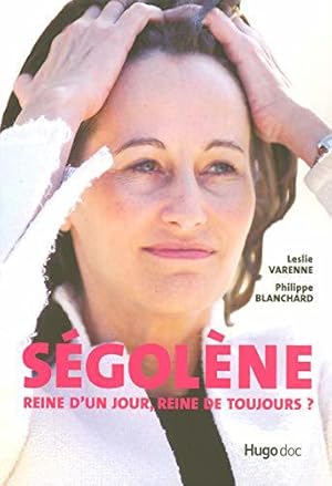 Seller image for Sgolne: Reine d'un jour, reine de toujours ? for sale by JLG_livres anciens et modernes