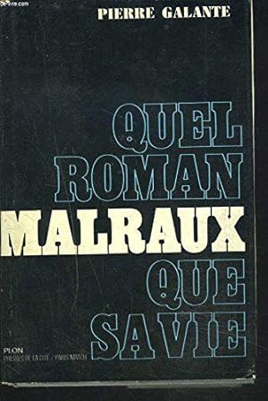 Bild des Verkufers fr Quel Roman Malraux Que Sa Vie zum Verkauf von JLG_livres anciens et modernes