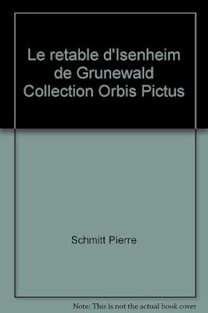 Imagen del vendedor de Le retable d'Isenheim de Grunewald Collection Orbis Pictus a la venta por JLG_livres anciens et modernes