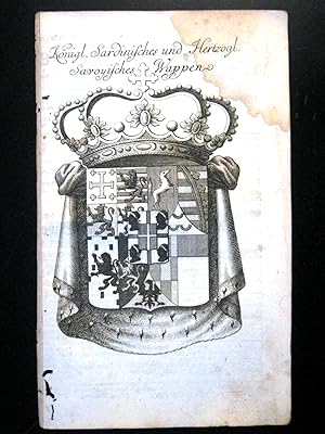 Immagine del venditore per Knigl. Sardinisches und Hertzogl. Savoyisches Wappen. venduto da Augusta-Antiquariat GbR