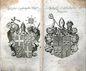 Bischöfflich Constantzisches Wappen. Und: Bischöffl. Eychstädtisches Wappen.