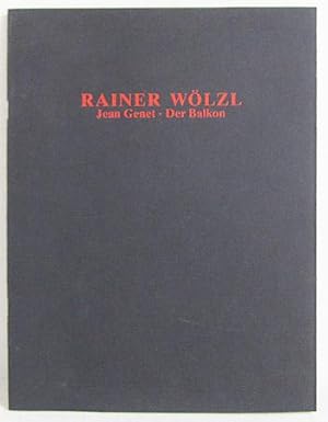 Imagen del vendedor de Rainer Wlzl - Jean Genet - Der Balkon a la venta por Verlag IL Kunst, Literatur & Antiquariat