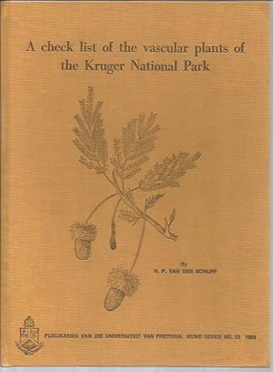A Check List of the Vascular Plants of the Kruger National Park (Publikasies van die Universiteit...