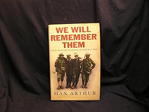 WE WILL REMEMBER THEM - Voices from the Aftermath of the Great War