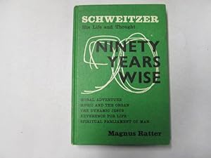 Seller image for Schweitzer: Ninety years wise for sale by Goldstone Rare Books