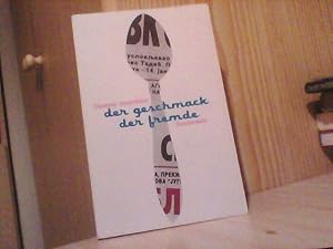 Immagine del venditore per Der Geschmack der Fremde - Rezepte, Gespr�che. venduto da Versandantiquariat Johannes Cech