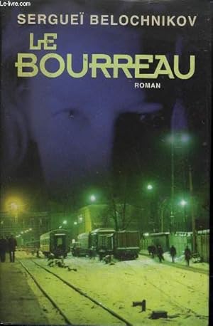 Seller image for LE BOURREAU - ROMAN. for sale by Le-Livre