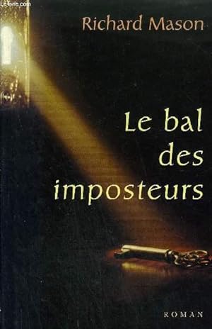 Seller image for LE BAL DES IMPOSTEURS - ROMAN. for sale by Le-Livre
