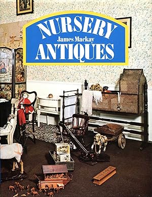 Imagen del vendedor de Nursery Antiques a la venta por Pendleburys - the bookshop in the hills