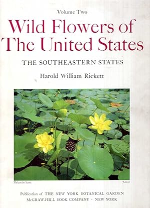 Wild Flowers of the United States : Volume Two - The Northeastern States, Parts One and Two