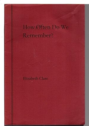 HOW OFTEN DO WE REMEMBER? Seven Poems.