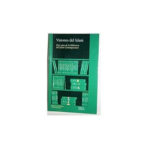 Imagen del vendedor de Visiones del Islam. Diez aos de la Biblioteca del Islam Contemporneo a la venta por Librera Salamb