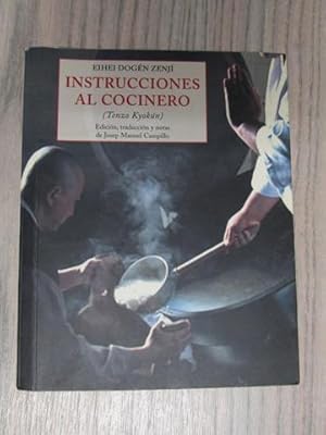 Seller image for INSTRUCCIONES AL COCINERO (Tenzo Kyokn) for sale by LIBRERIA AZACAN