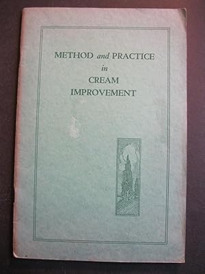 METHOD AND PRACTICE IN CREAM IMPROVEMENT