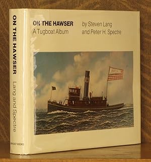 Bild des Verkufers fr ON THE HAWSER, A TUGBOAT ALBUM zum Verkauf von Andre Strong Bookseller