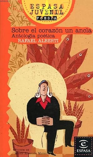 Imagen del vendedor de SOBRE EL CORAZON UN ANCLA, Antologia Poetica a la venta por Le-Livre
