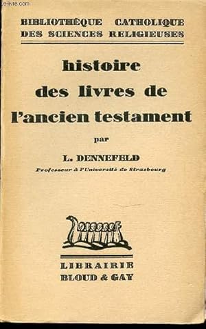 Bild des Verkufers fr HISTOIRE DES LIVRES DE L'ANCIEN TESTAMENT - BIBLIOTHEQUE CATHOLIQUE DES SCIENCES RELIGIEUSES. zum Verkauf von Le-Livre