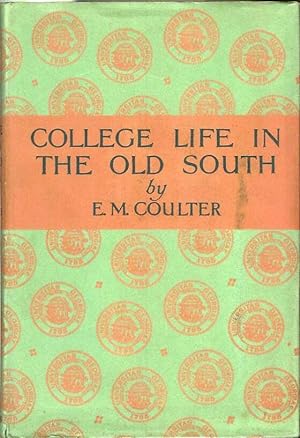 COLLEGE LIFE IN THE OLD SOUTH