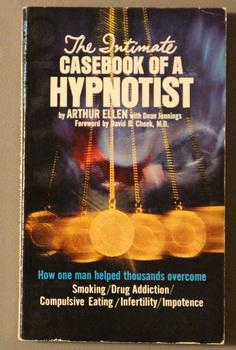 Imagen del vendedor de The Intimate Casebook of a Hypnotist - what hypotism can & cannot Do. (Book # P3725.) a la venta por Comic World