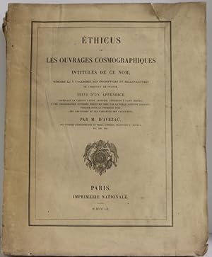 Bild des Verkufers fr Ethicus et les ouvrages cosmographiques intituls de ce nom. Mmoire lu  l'Acadmie des inscriptions et belles-lettres de l'Inst. de France, suivi d'un Appendice contenant la version latine abrge, attribue  St Jrme, etc. zum Verkauf von Librairie Le Trait d'Union sarl.