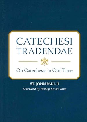 Imagen del vendedor de Catechesi Tradendae : On Catechesis in Our Time a la venta por GreatBookPrices