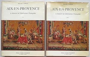 Aix en Provence à travers la littérature française. De la chronique à la transfiguration. Préface...