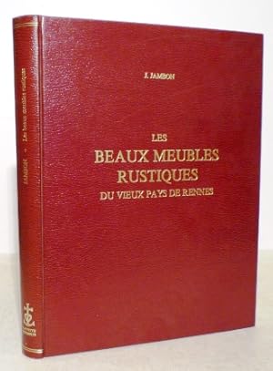 Les beaux meubles rustiques du vieux pays de Rennes.