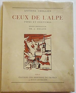 Ceux de l'Alpe. Types et coutumes.