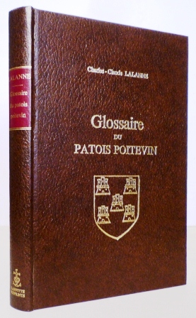 Imagen del vendedor de Glossaire du patois poitevin, prcd d'observations grammaticales. a la venta por Librairie Jeanne Laffitte