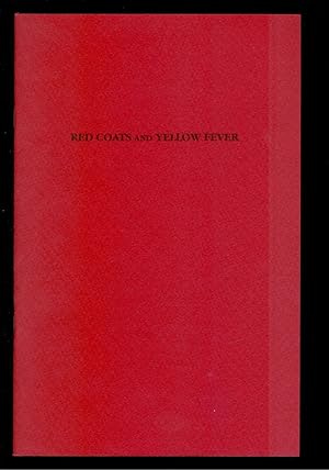 Image du vendeur pour Red Coats And Yellow Fever: Rhode Island Troops at The Siege of Havana 1762 mis en vente par Ramblin Rose Books