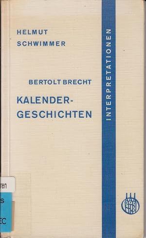 Bild des Verkufers fr Bertolt Brecht - Kalender-Geschichten - Interpretationen zum Verkauf von Allguer Online Antiquariat
