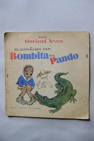 De avonturen van Bombita en Pando. Tekst en Illustraties van M. B. Cooper. SERIE bloeiend leven.