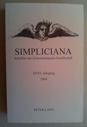 Simpliciana. Schriften der Grimmelshausen-Gesellschaft. Bd. XXVI (2004).