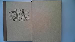 Bild des Verkufers fr Die erste Zahnung in der Geschichte des Aberglaubens, der Volksmedizin und Medizin. Ein Beitrag zur Transformation eines Krankheitsbildes. Unter Mitarbeit von Fr. von Zglinicki. zum Verkauf von Antiquariat Maiwald