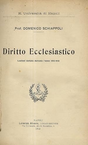 Diritto ecclesiastico. Lezioni dettate durante l'anno 1911-12.