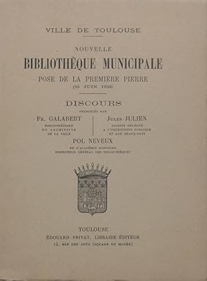 Bild des Verkufers fr Ville de Toulouse - Nouvelle Bibliothque Municipale Pose de la premire pierre (25 Juin 1932) - Discours zum Verkauf von Bouquinerie L'Ivre Livre