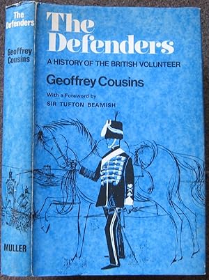 Bild des Verkufers fr THE DEFENDERS. A HISTORY OF THE BRITISH VOLUNTEER. zum Verkauf von Graham York Rare Books ABA ILAB