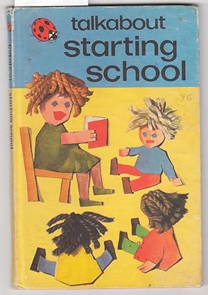 Talkabout Starting School : A Ladybird Book Talkabout Series