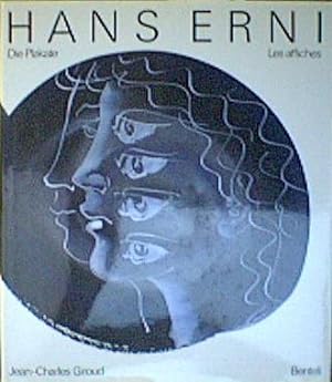 Hans Erni. Die Plakate - Les affiches 1929-1992. Dt. /Franz.