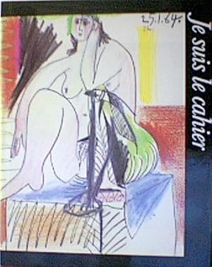 Seller image for Je suis le cahier. Die Skizzenbucher Pablo Picassos for sale by Rolf Nlkes - kunstinsel.ch