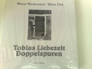 Walter Dick: Tobias Liebezeit Doppelspuren