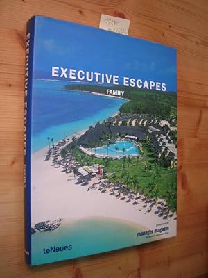 Executive escapes. Family.